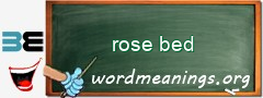 WordMeaning blackboard for rose bed